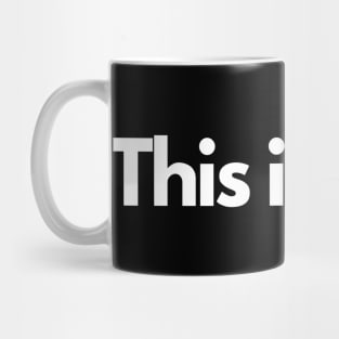 This is Fine. Mug